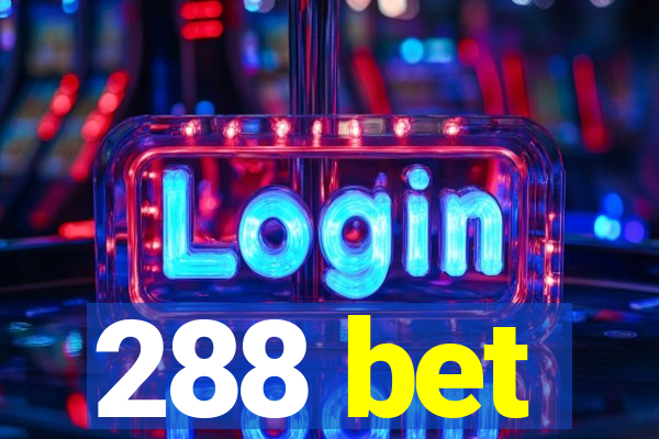 288 bet